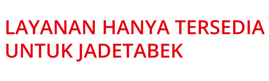 Layanan Hanya Tersedia untuk Jadetabek